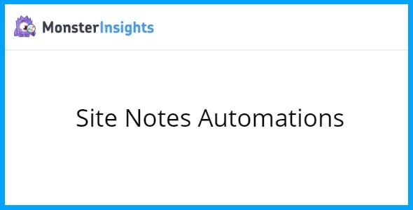 MonsterInsights Site Notes Automations 1.0.0