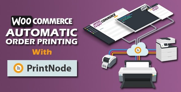 Woocommerce Automatic Order Printing ( Formerly WooCommerce Google Cloud Print) 4.1