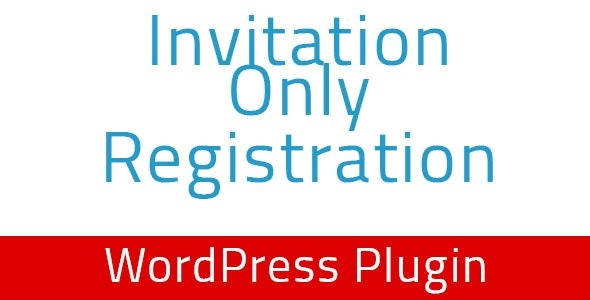 Invitation Only Registration 1.4 – WordPress Plugin