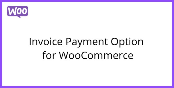 Invoice Payment Option for WooCommerce 1.4.4