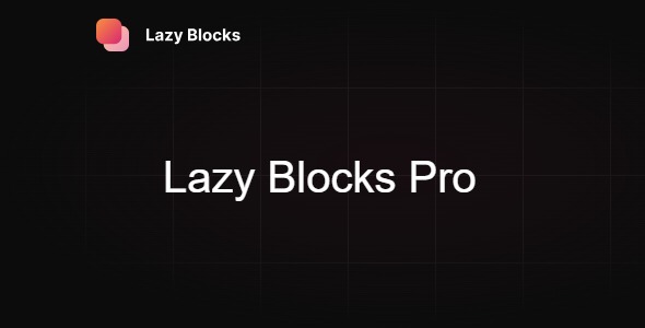 Lazy Blocks Pro 4.1.0