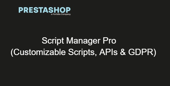 Script Manager Pro (Customizable Scripts, APIs & GDPR) 3.0.1