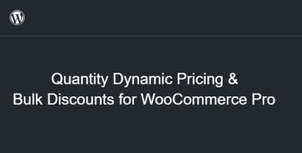 Quantity Dynamic Pricing & Bulk Discounts for WooCommerce Pro