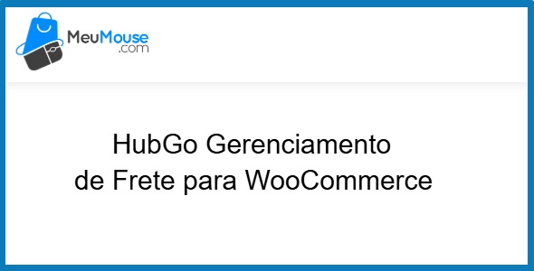 HubGo  Shipping Management for WooCommerce 1.3.0 – MeuMouse