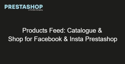 Products Feed Catalogue & Shop for Facebook & Insta Prestashop