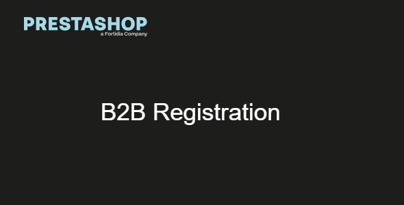 Prestashop B2B Registration 2.0.3 – VAT Number & Automatic Group Module