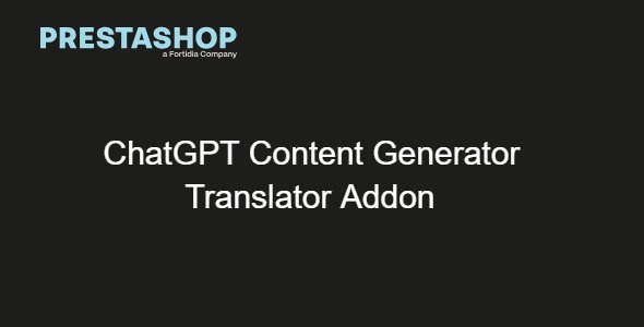 Prestashop ChatGPT Content Generator Translator Addon 1.0.1