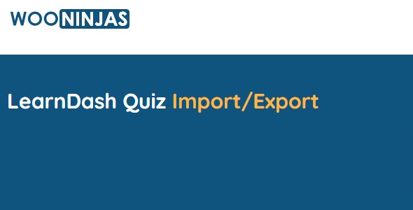 WooNinjas LearnDash Quiz Import Export 4.0.0