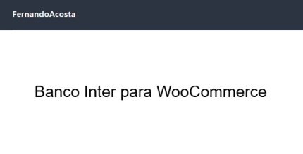 Banco Inter for WooCommerce – Pix and Boleto