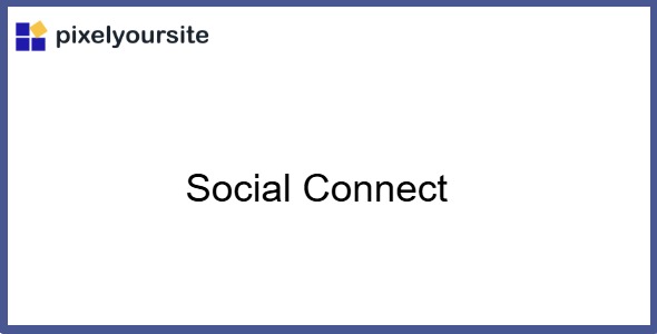Social Connect by PixelYourSite 2.0.2