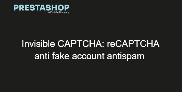 Invisible CAPTCHA: reCAPTCHA anti fake account antispam 1.1.1
