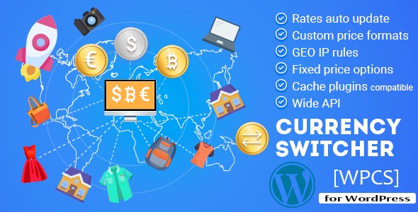 WPCS 2.2.0.5 – WordPress Currency Switcher ProfessionalMulti Currency