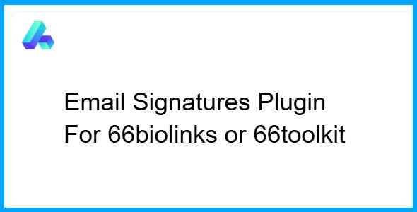 Email Signatures Plugin For 66biolinks or 66toolkit 2.1.0
