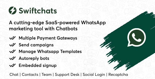 Swiftchats 2.8.8 – SaaS enabled Whatsapp marketing tool with chat bots.