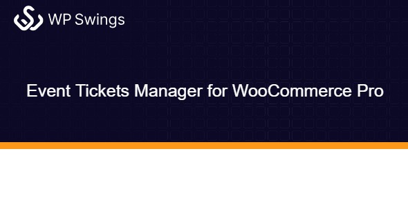 Event Tickets Manager for WooCommerce Pro 2.1.5
