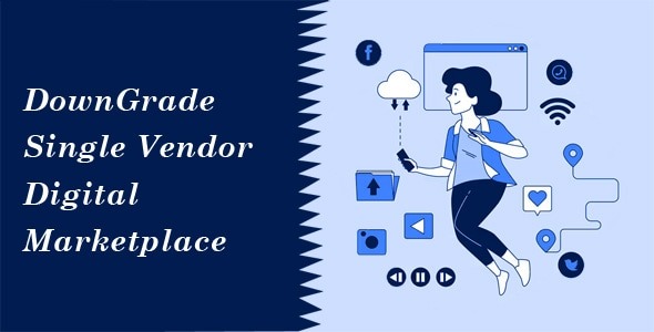 DownGrade 7.1 – Single Vendor Digital Marketplace