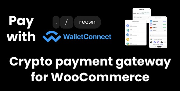 Reown AppKit Pay Crypto Payment Gateway (WalletConnect) for WooCommerce 1.0.1