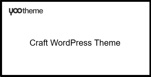 YOOtheme Craft 4.5.24 – WordPress Theme