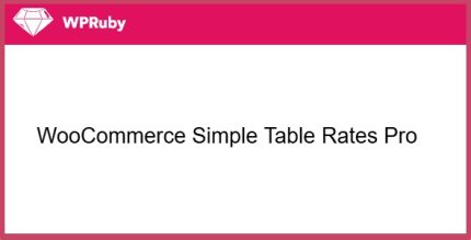 WPRuby WooCommerce Simple Table Rates Pro