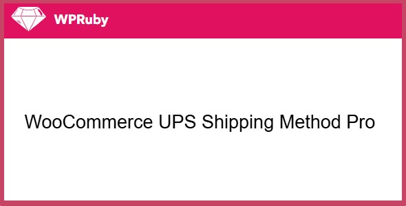WPRuby WooCommerce UPS Shipping Method Pro 2.1.0