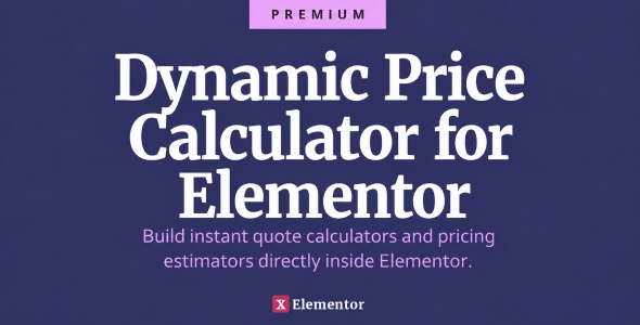 Dynamic Price Calculator for Elementor 1.0.0 – Build instant quote calculators directly inside Elementor