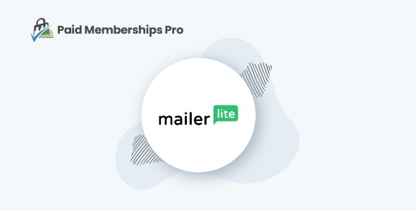 Paid Memberships Pro MailerLite Add On 1.0.0